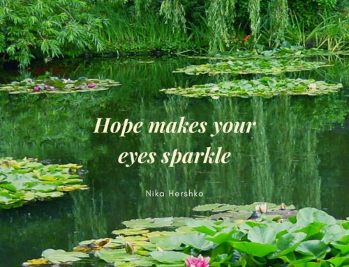 Hope makes your eyes sparkle